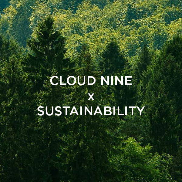 CLOUD NINE x Sustainability